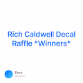 Rich Caldwell Decal Raffle *Winners* 8/500