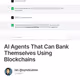 AI Agents That Can Bank Themselves Using Blockchains