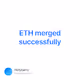 ETH merged successfully