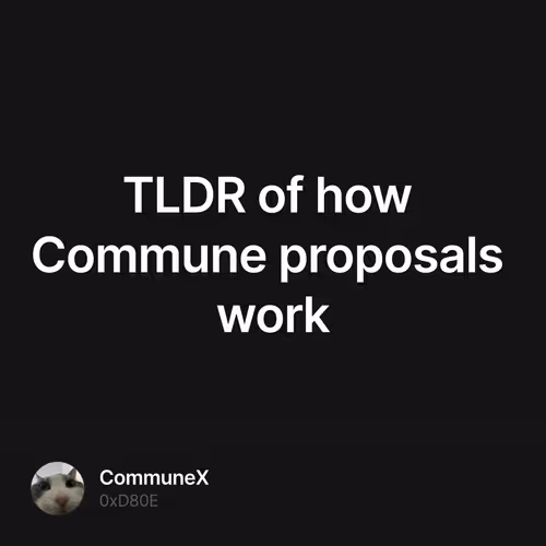 TLDR of how Commune proposals work