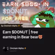 Earn $DONUT | free earning in Bear bear🐻