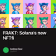 FRAKT: Solana's new NFTfi