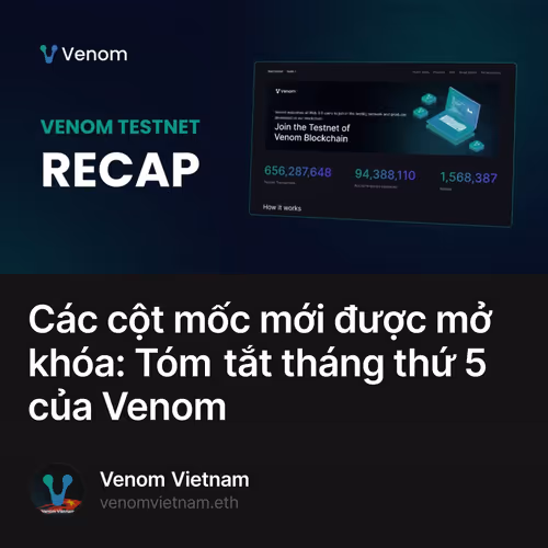 Các cột mốc mới được mở khóa: Tóm tắt tháng thứ 5 của Venom