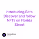 Introducing Sets: Discover and follow NFTs on Florida Street