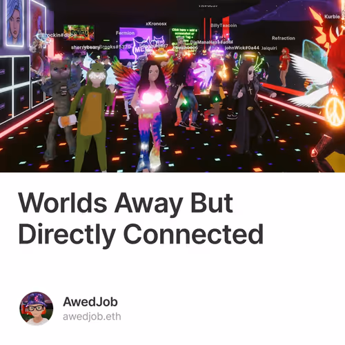 Worlds Away But Directly Connected