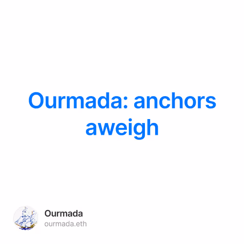 Ourmada: anchors aweigh