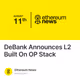 DeBank Announces L2 Built On OP Stack