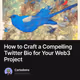 How to Craft a Compelling Twitter Bio for Your Web3 Project