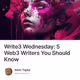 Write3 Wednesday: 5 Web3 Writers You Should Know