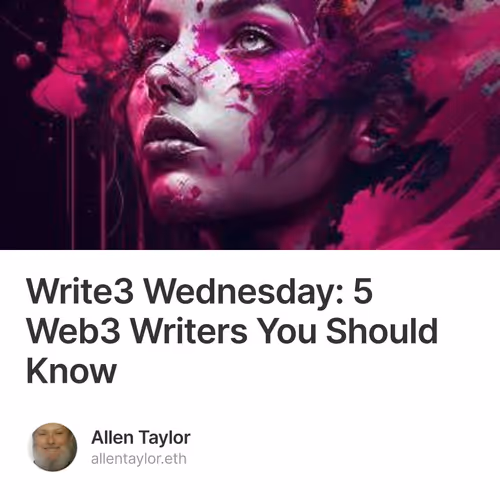 Write3 Wednesday: 5 Web3 Writers You Should Know
