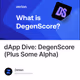 dApp Dive: DegenScore (Plus Some Alpha)