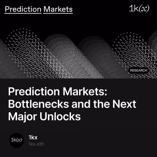 Prediction Markets: Bottlenecks and the Next Major Unlocks