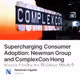 Supercharging Consumer Adoption: Newman Group and ComplexCon Hong Kong Unite to Bridge Web