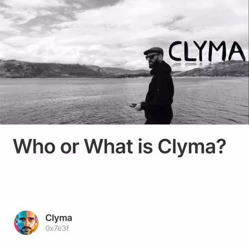 Who or What is Clyma?