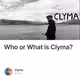 Who or What is Clyma?