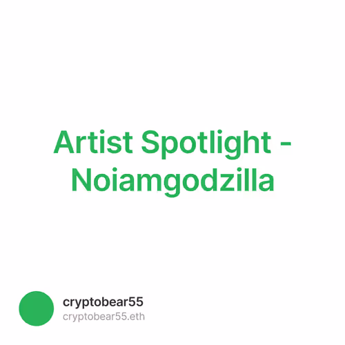 Artist Spotlight - Noiamgodzilla