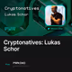 Cryptonatives: Lukas Schor