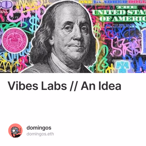 Vibes Labs // An Idea