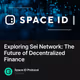 Exploring Sei Network: The Future of Decentralized Finance