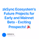 zkSync Ecosystem's Future Projects for Early and Mainnet Beta - Exciting Prospects! 🎉