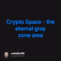 Crypto Space - the eternal gray zone area