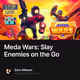 Meda Wars: Slay Enemies on the Go