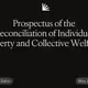 Prospectus of the Reconciliation of Individual Liberty and Collective Welfare