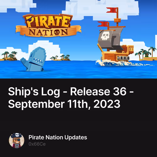 Ship's Log - Release 36 - September 11th, 2023