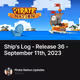 Ship's Log - Release 36 - September 11th, 2023