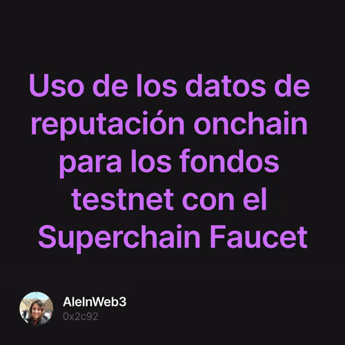 Uso de los datos de reputación onchain para los fondos testnet con el Superchain Faucet