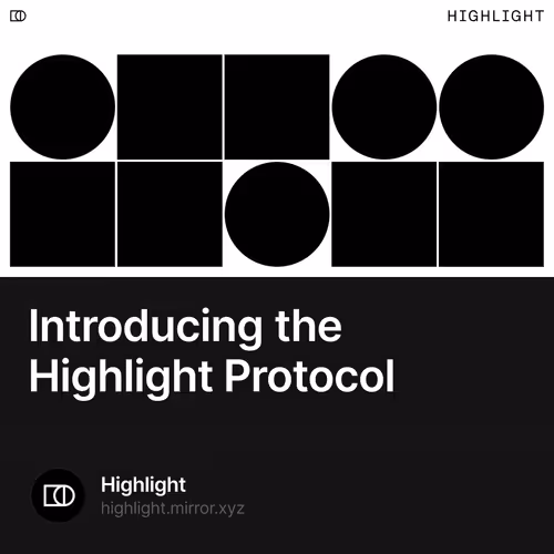 Introducing the Highlight Protocol