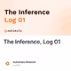 The Inference, Log 01