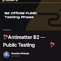 🪂Antimatter B2 — Public Testing Phase🪂