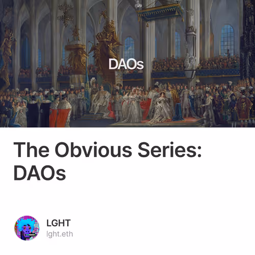 The Obvious Series: DAOs