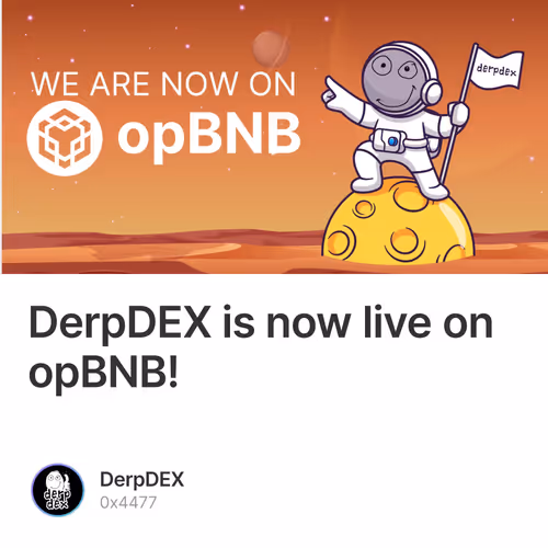 DerpDEX is now live on opBNB!