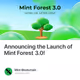 Announcing the Launch of Mint Forest 3.0!