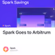 Spark Goes to Arbitrum