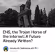 ENS, the Trojan Horse of the Internet: A Future Already Written?