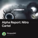 Alpha Report: Nitro Cartel