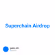 Superchain Airdrop