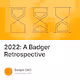 2022: A Badger Retrospective