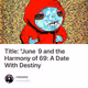 Title: "June 9 and the Harmony of 69: A Date With Destiny