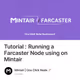 Tutorial : Running a Farcaster Node using on Mintair