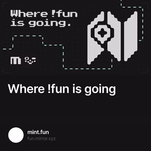 Where !fun is going