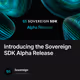 Introducing the Sovereign SDK Alpha Release