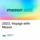 2023, Voyage with  Meson