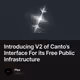 Introducing V2 of Canto’s Interface For its Free Public Infrastructure