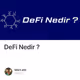 DeFi Nedir ?