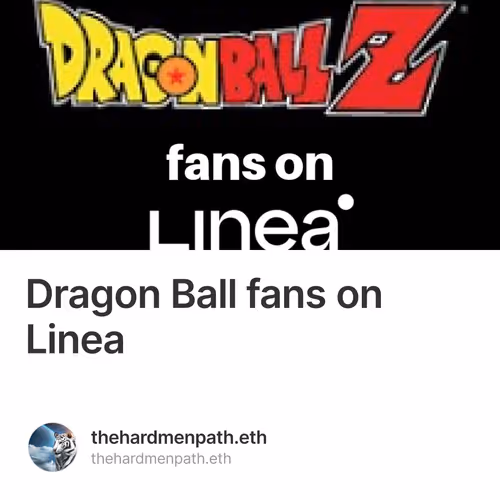Dragon Ball fans on Linea