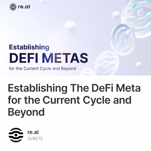 Establishing The DeFi Meta for the Current Cycle and Beyond
